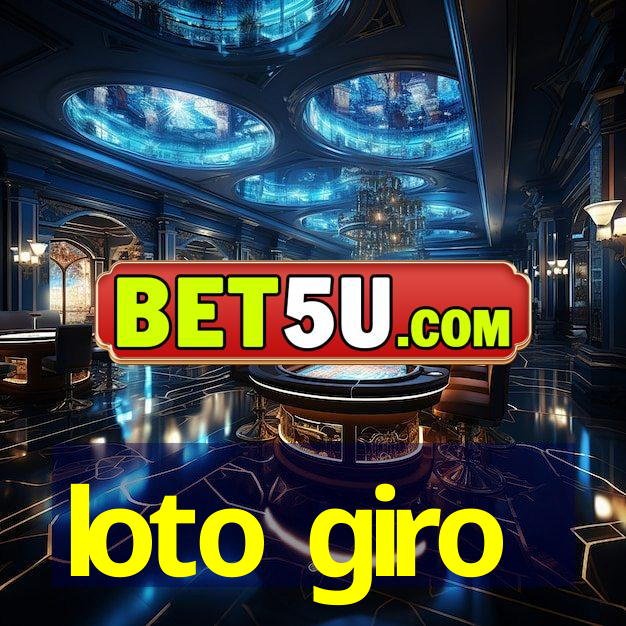 loto giro